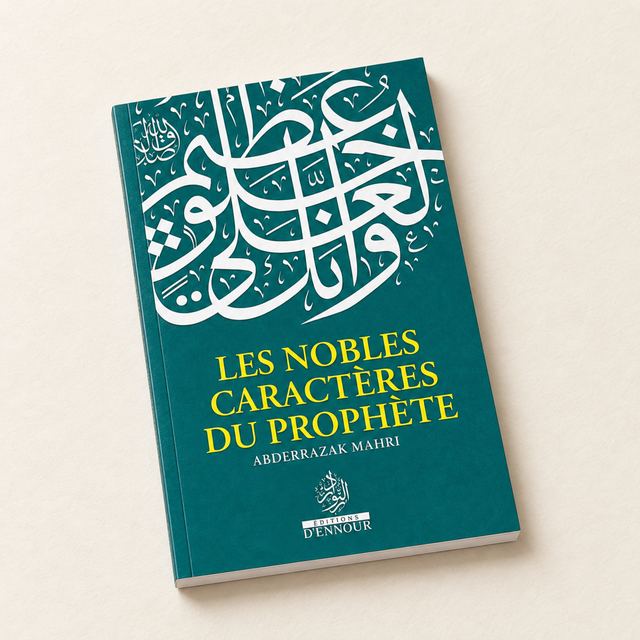 Les Nobles Caractères du Prophète, Abderrazak Mahri, Éditions d'Ennour
