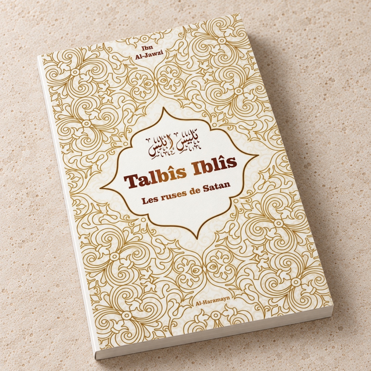 Talbîs Iblîs, Les ruses de Satan, Ibn Al-Jawzî, Al-Haramayn