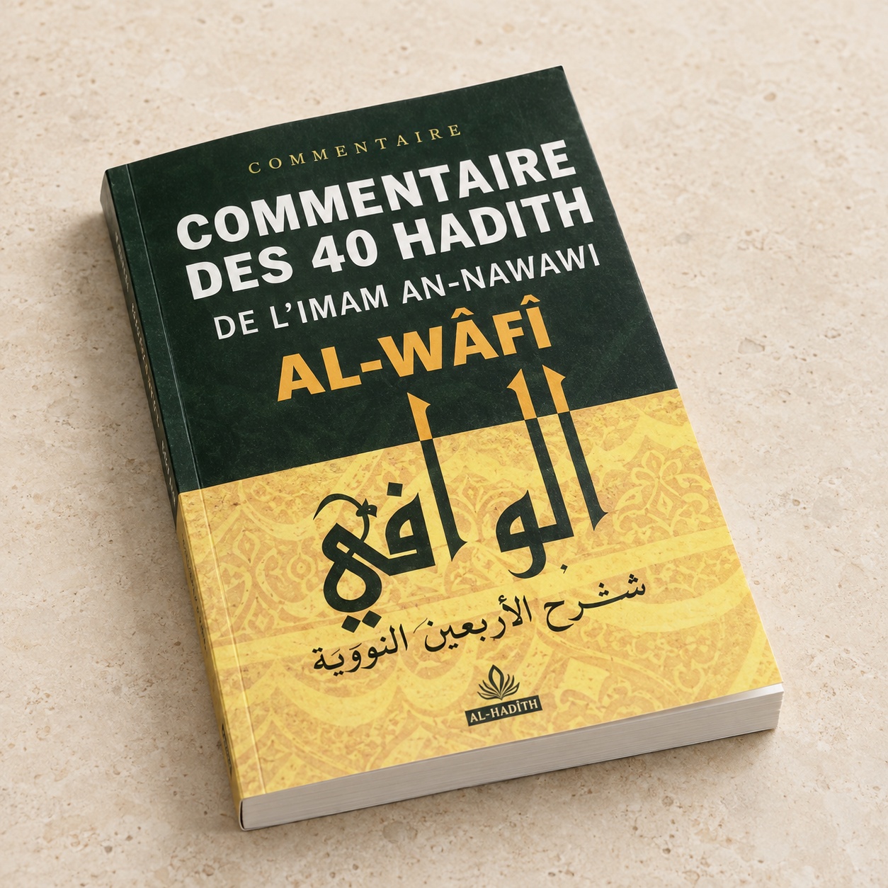 Al-Wâfî, Commentaire des 40 Hadith de l'Imam An-Nawawi